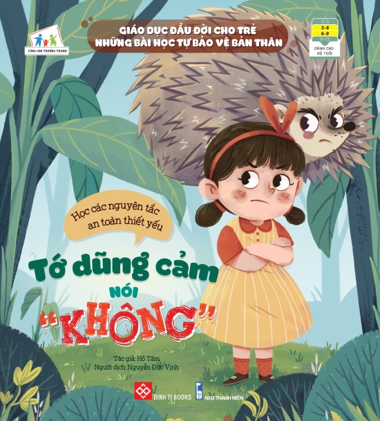 "Giáo dục đầu đời cho trẻ - Những bài học tự bảo vệ bản thân - Tớ dũng cảm nói “không” (Học các nguyên tắc an toàn thiết yếu)"