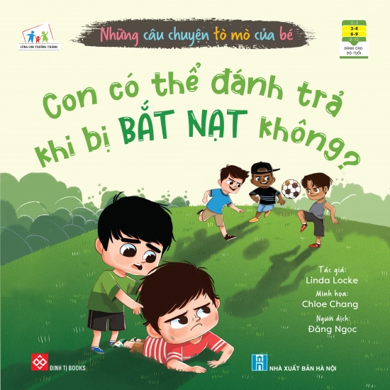Những câu chuyện tò mò của bé - Con có thể đánh trả khi bị bắt nạt không?