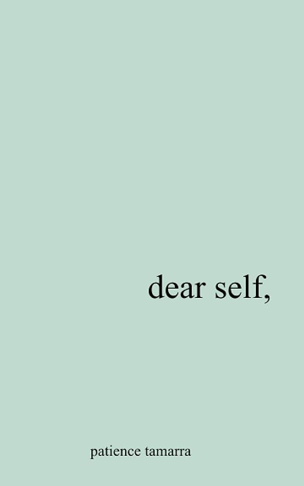 Dear Self,