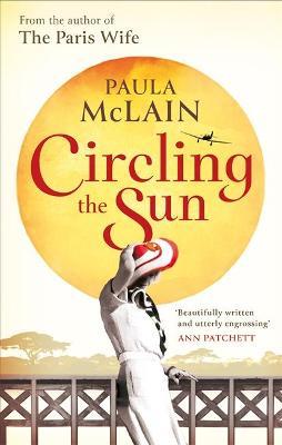 Circling the Sun: A Novel