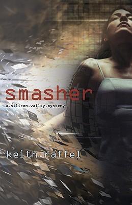 Smasher (The Silicon Valley Mysteries)