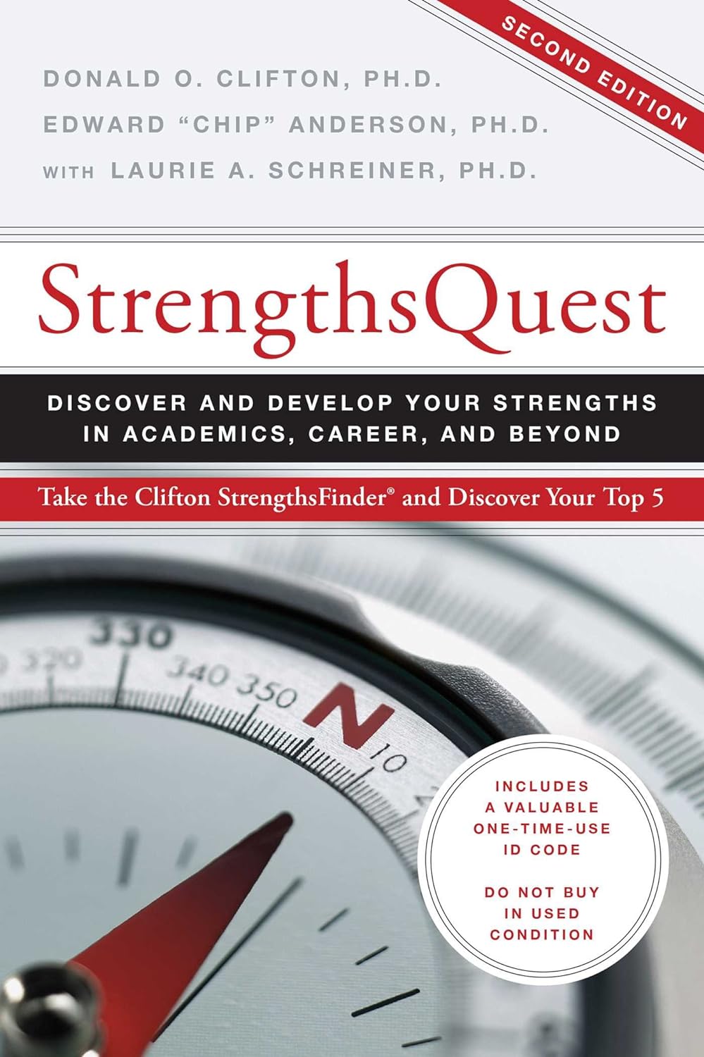 Strengths Quest: Discover and Develop Your Strengths in Academics, Career, and Beyond (2nd Edition)