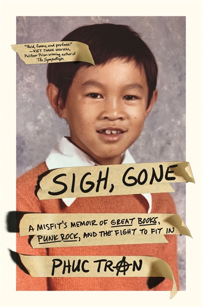 Sigh, Gone : A Misfit's Memoir of Great Books, Punk Rock, and the Fight to Fit In