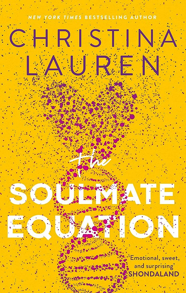 The Soulmate Equation : The perfect rom-com from the bestselling author of The Unhoneymooners