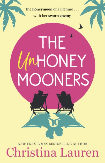 The Unhoneymooners : the TikTok sensation! Escape to paradise with this hilarious and feel good romantic comedy