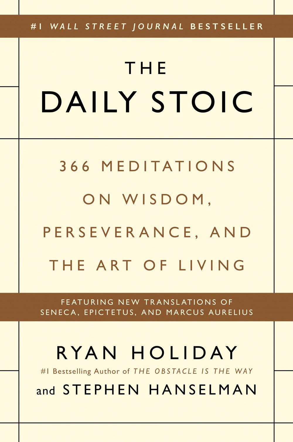 The Daily Stoic : 366 Meditations on Wisdom, Perseverance, and the Art of Living