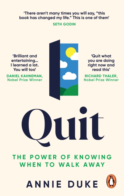 Quit : The Power of Knowing When to Walk Away