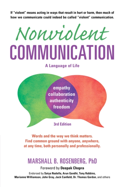 Nonviolent Communication: A Language of Life : Life-Changing Tools for Healthy Relationships (3RD edition)