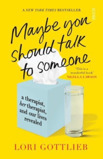 Maybe You Should Talk to Someone : the heartfelt, funny memoir by a New York Times bestselling therapist