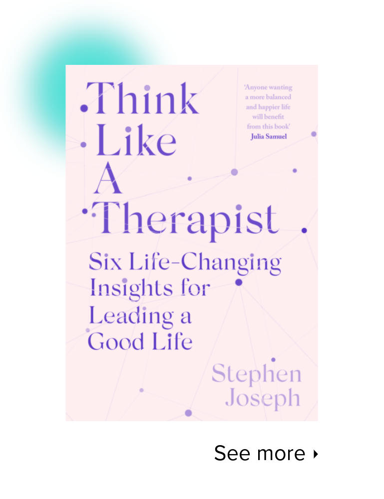 Think Like A Therapist by Stephen Joseph