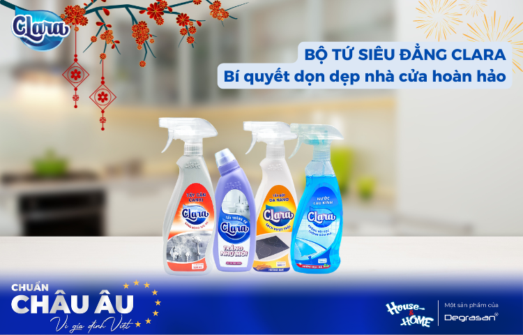 Bộ Tứ Siêu Đẳng Clara – Bí Quyết Dọn Dẹp Nhà Cửa Cuối Năm Hoàn Hảo