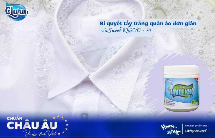 Javel Khô VC-70 – Bí Quyết Tẩy Trắng Quần Áo Đơn Giản, Tiết Kiệm và Hiệu Quả