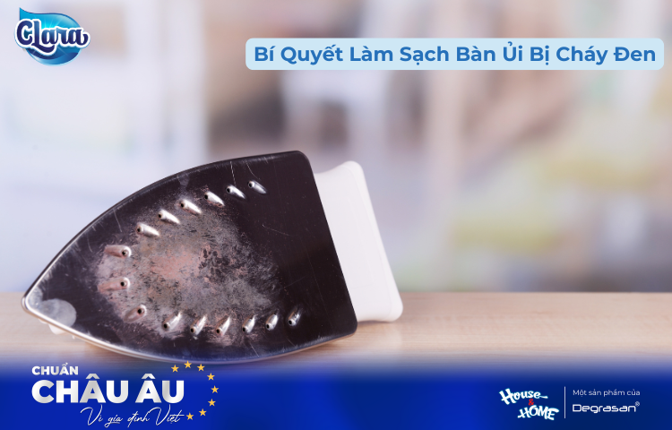 Siêu Tẩy Cặn Cháy Và Dầu Mỡ Clara – Giải Pháp Đánh Bay Vết Cháy Bàn Ủi Chỉ Trong Vài Phút
