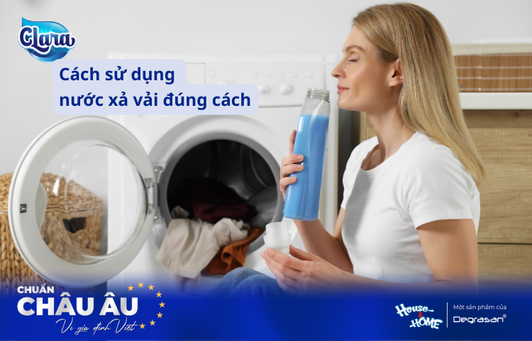 Cách Dùng Nước Xả Vải Hiệu Quả Để Quần Áo Luôn Thơm Mát Và Mềm Mại