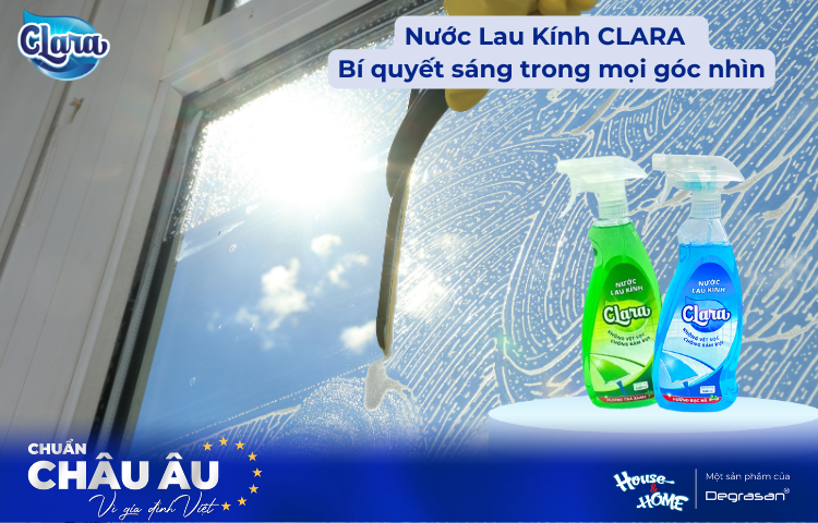 Nước Lau Kính CLARA – Bí quyết sáng trong mọi góc nhìn