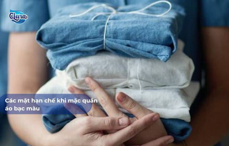 Các mặt hạn chế khi mặc quần áo bạc màu