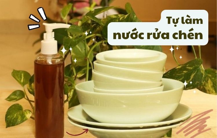 Hướng dẫn tự làm nước rửa chén từ nguyên liệu sẵn có tại nhà