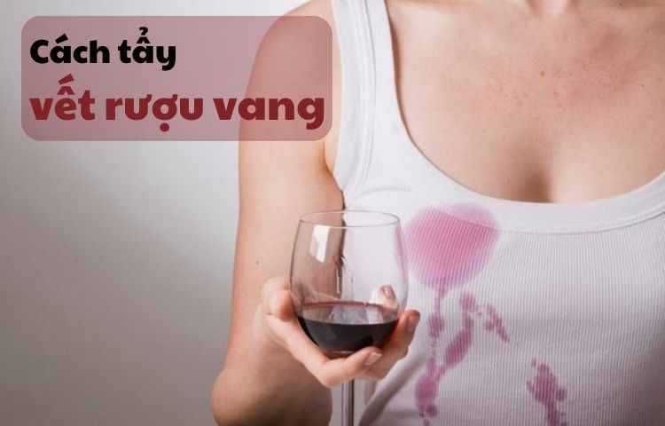 Những mẹo tẩy vết rượu vang dính trên quần áo trắng hiệu quả