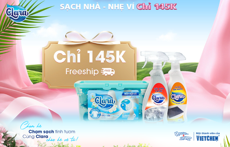 Siêu Combo Chất Clara - Ưu Đãi Sốc Chỉ 145K - Giải Pháp Toàn Diện Cho Ngôi Nhà Sạch Sẽ