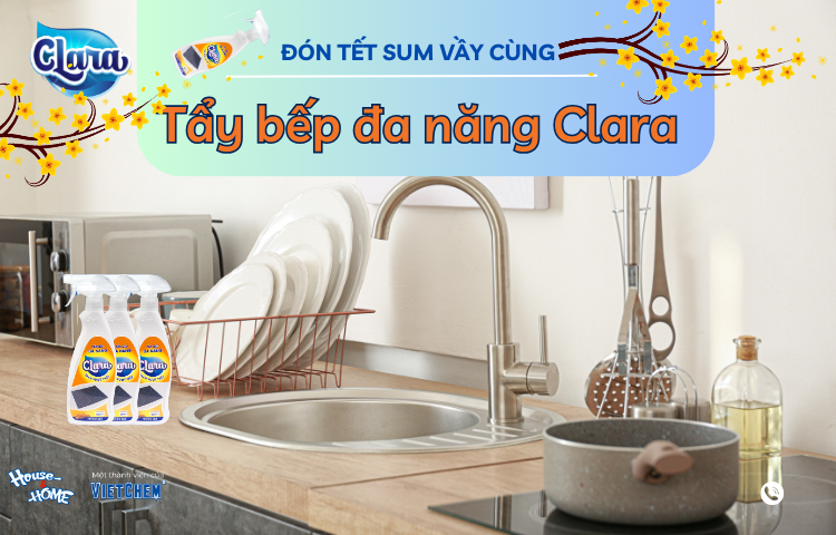 VỆ SINH NHÀ BẾP - ĐÓN TẾT SUM VẦY CÙNG TẨY BẾP ĐA NĂNG CLARA TRONG “BỘ TỨ SIÊU ĐẲNG”