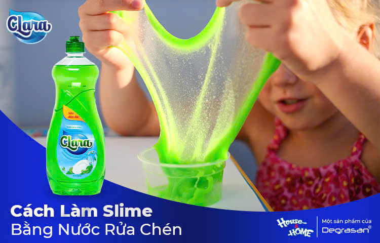 Hướng Dẫn Cách Làm Slime Bằng Nước Rửa Chén – Thử Ngay Với Nước Rửa Chén Clara Châu Âu