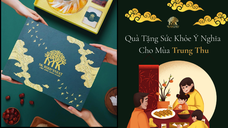 Yến Sào - Quà Tặng Sức Khỏe Ý Nghĩa Cho Mùa Trung Thu