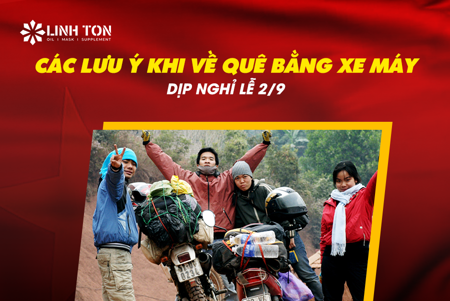 Các lưu ý khi về quê bằng xe máy dịp nghỉ lễ 2/9