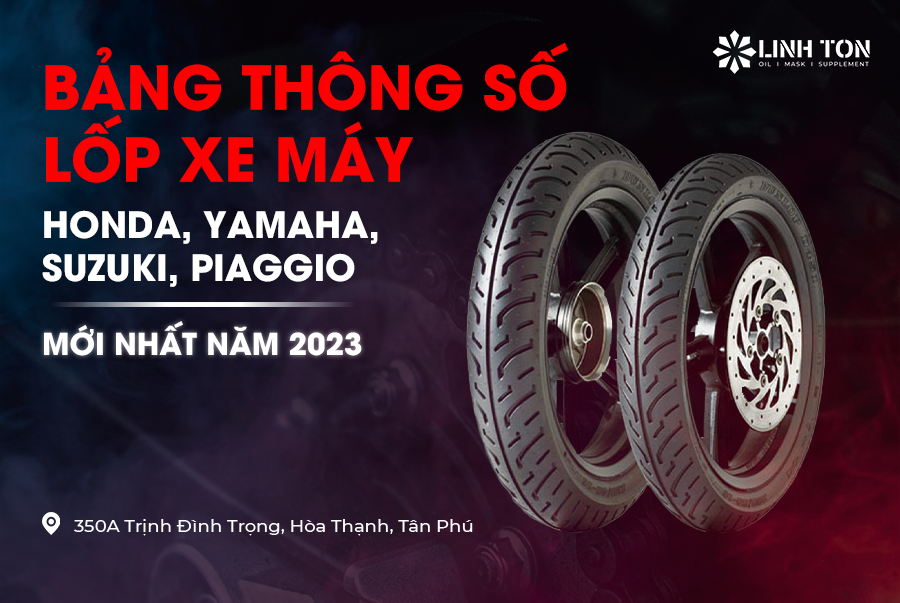 Bảng Thông Số Lốp Xe Máy Honda, Yamaha, Suzuki, Piaggio Mới Nhất Năm 2023