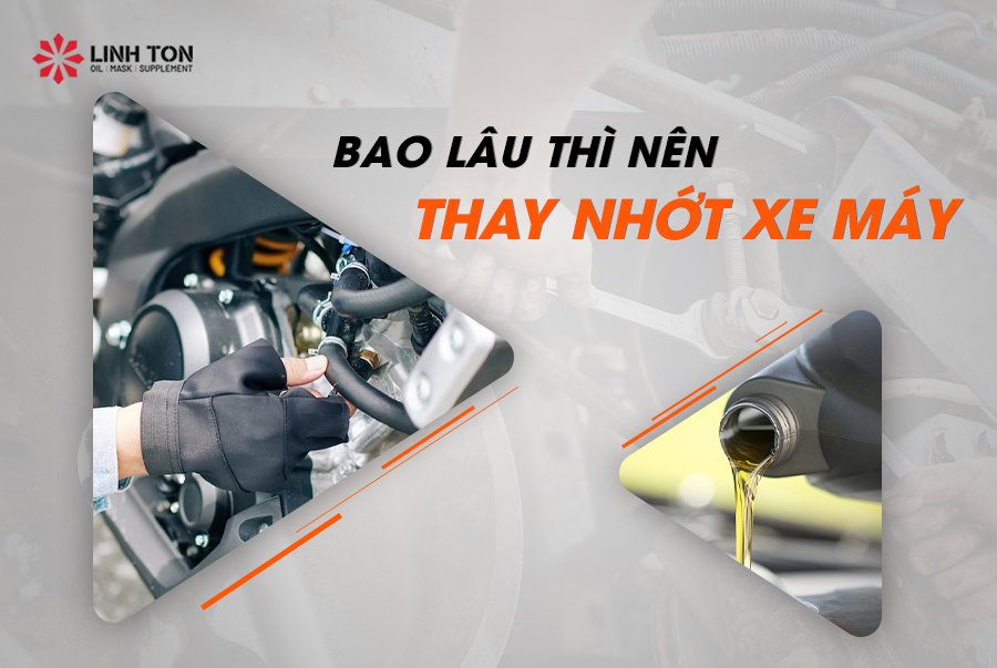 Nhớt xe máy đi bao lâu thì nên thay? 3 dấu hiệu cho thấy xe cần thay nhớt ngay