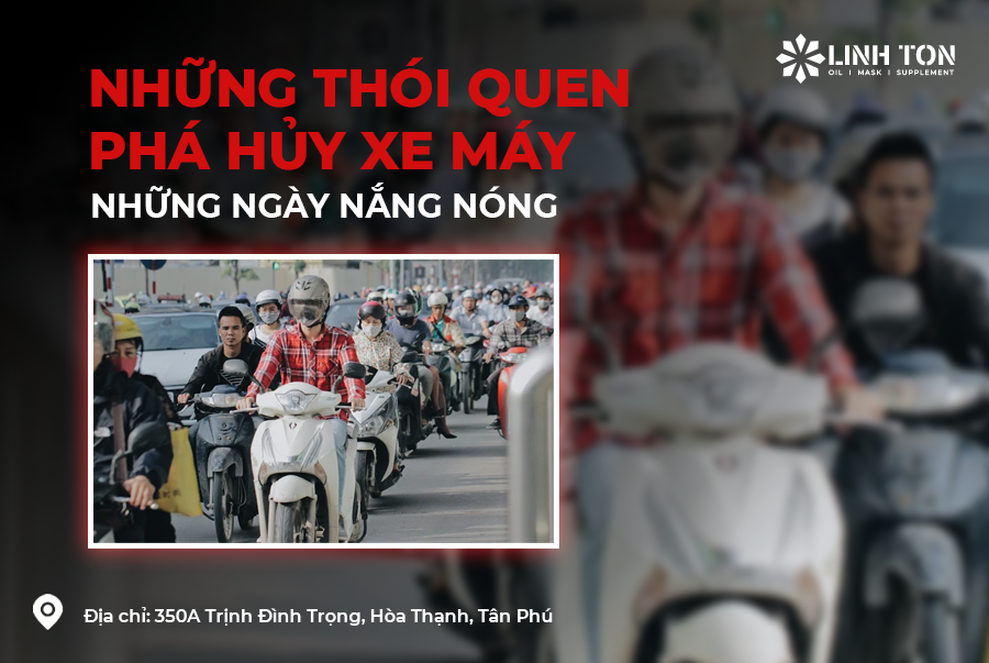 5 Sai Lầm Tai Hại Khi Sử Dụng Xe Máy Trong Thời Tiết Nắng Nóng