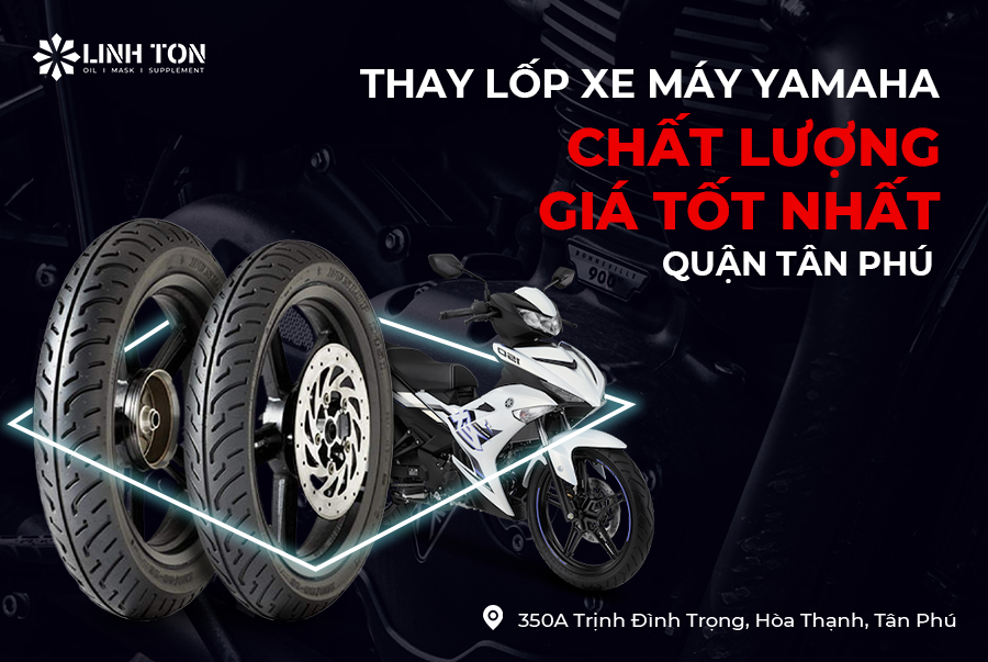 Thay Lốp Xe Máy Yamaha Chất Lượng Giá Tốt Nhất Quận Tân Phú