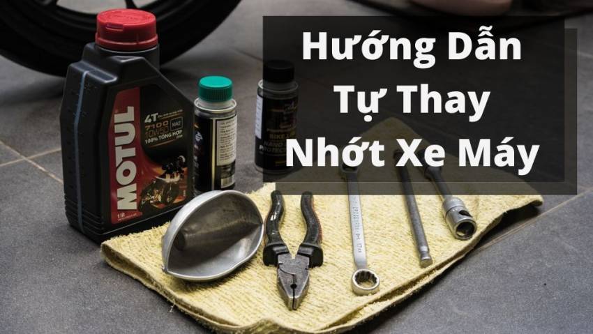 Quy trình thay nhớt xe máy