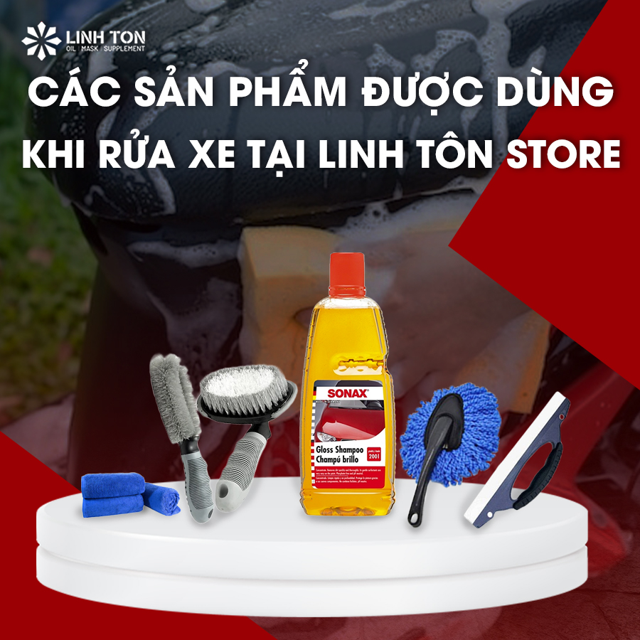 Các Sản Phẩm Được Dùng Khi Rửa Xe Tại Linh Tôn Store