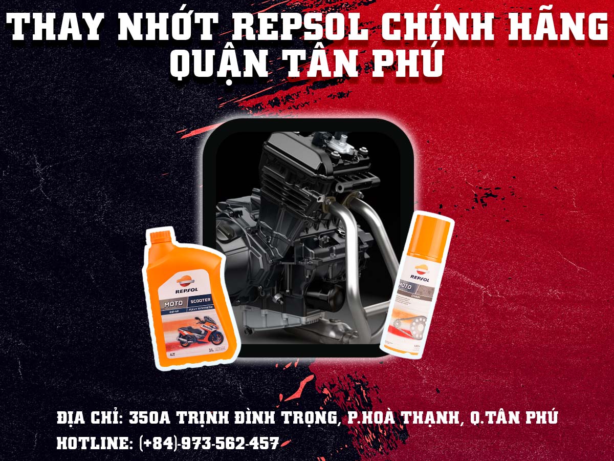 MUA SẢN PHẨM REPSOL CHÍNH HÃNG Ở QUẬN TÂN PHÚ - 350A TRỊNH ĐÌNH TRỌNG, HOÀ THẠNH, TÂN PHÚ