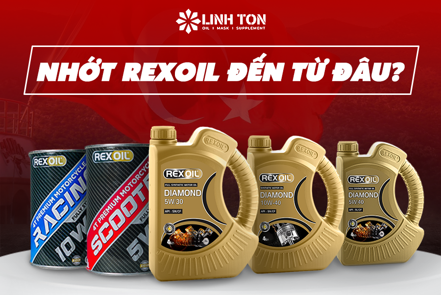 Nhớt Rexoil đến từ đâu