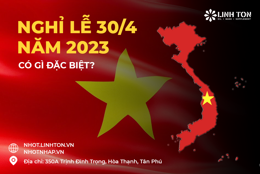 Nghỉ lễ 30/4 năm 2023 có gì đặc biệt, nổi bật? - Linh Ton Store - 350a Trịnh Đình Trọng, Hoà Thạnh, Tân Phú - NHOT.LINHTON.VN