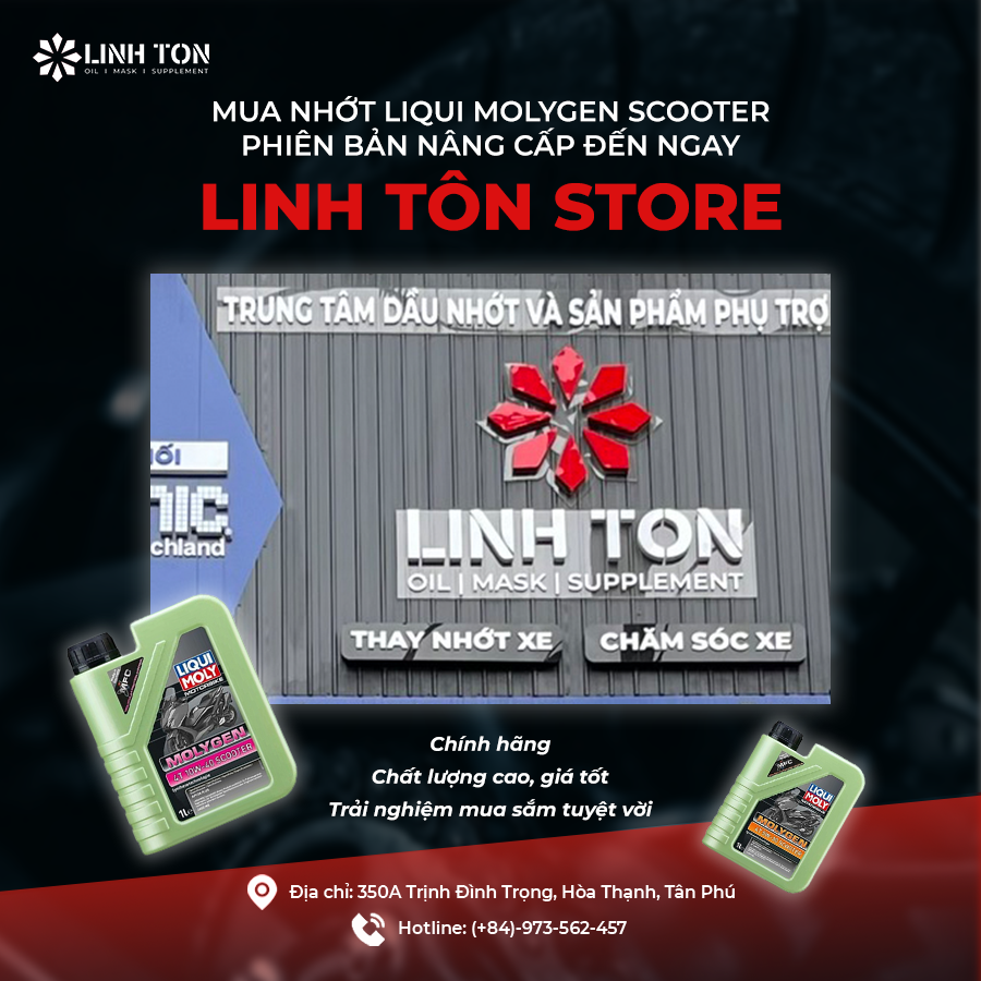  Địa chỉ thay nhớt Liqui Molygen Scooter chính hãng, uy tín - Linh Tôn Store - 350a Trịnh Đình Trọng, Hòa Thạnh, Tân Phú, TPHCM