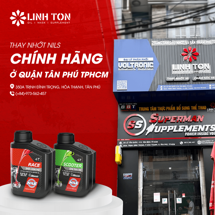 Địa điểm thay nhớt NILS uy tín ở quận Tân Phú, TPHCM  - Linh Tôn Store - 350a Trịnh Đình Trọng, Hoà Thạnh, Tân Phú - NHOT.LINHTON.VN