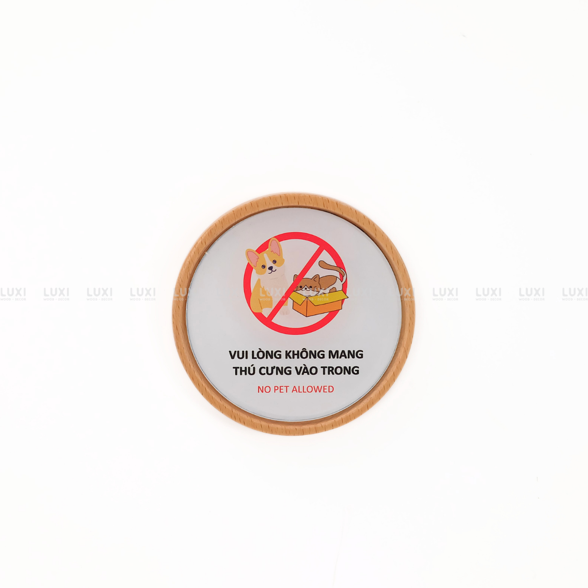 BẢNG GỖ "CẤM MANG THÚ CƯNG VÀO BÊN TRONG" - LUXI DECOR