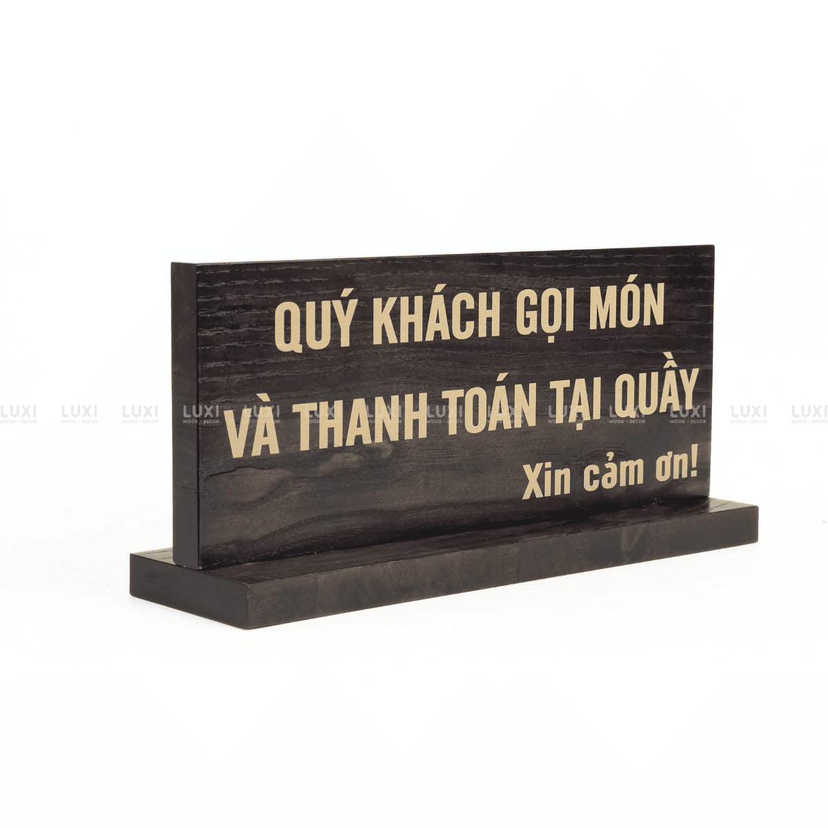 BẢNG QUÝ KHÁCH VUI LÒNG GỌI MÓN - LUXI DECOR
