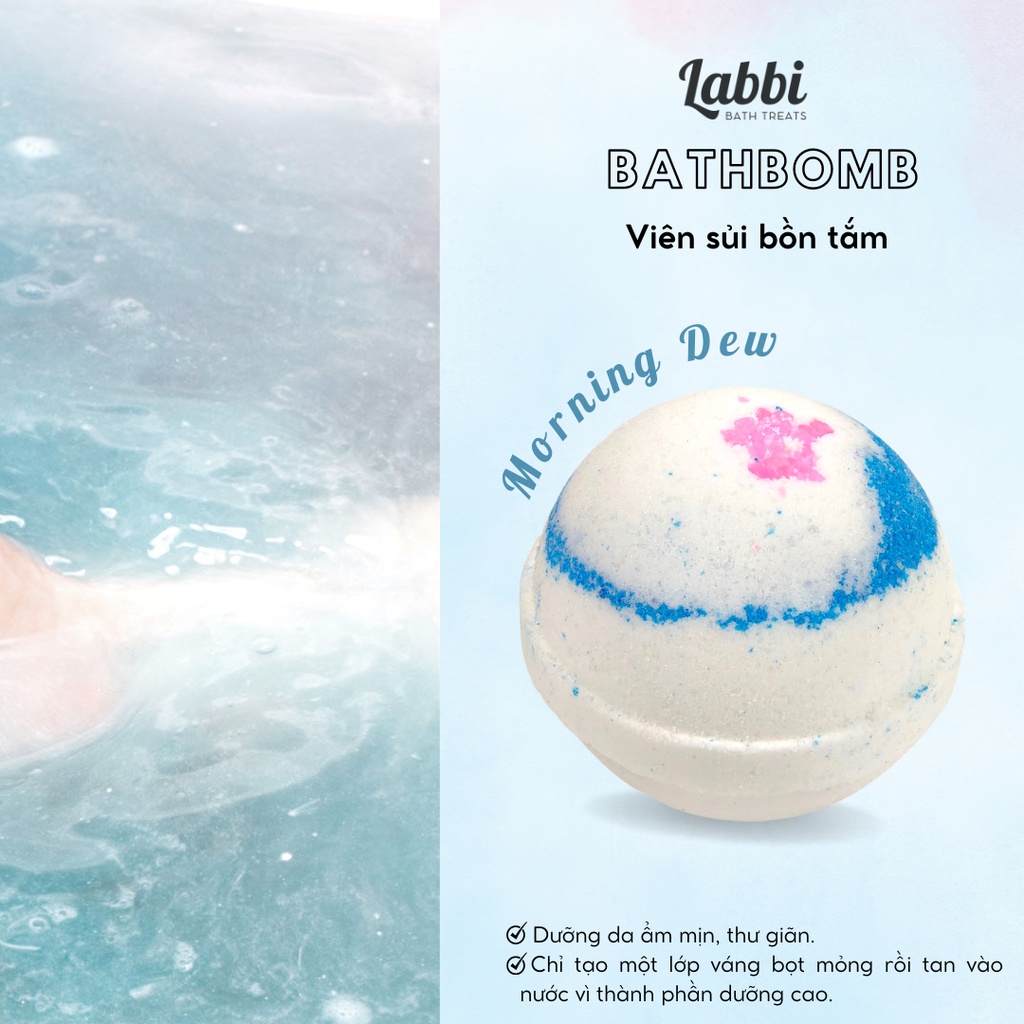 Viên sủi bồn tắm MORNING DEW 120gr Labbi