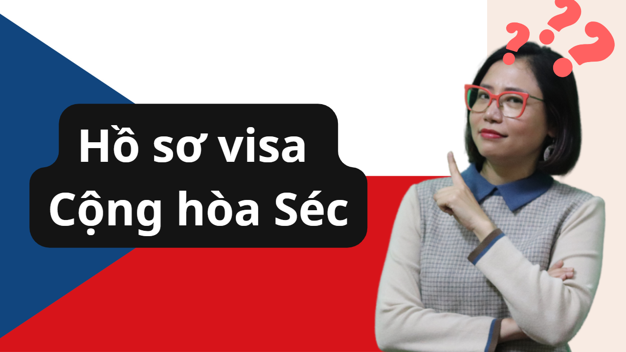 XIN VISA DU LỊCH – THĂM THÂN – CÔNG TÁC CỘNG HÒA SÉC