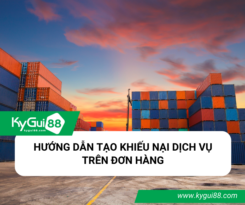 HƯỚNG DẪN TẠO KHIẾU NẠI DỊCH VỤ TRÊN ĐƠN HÀNG