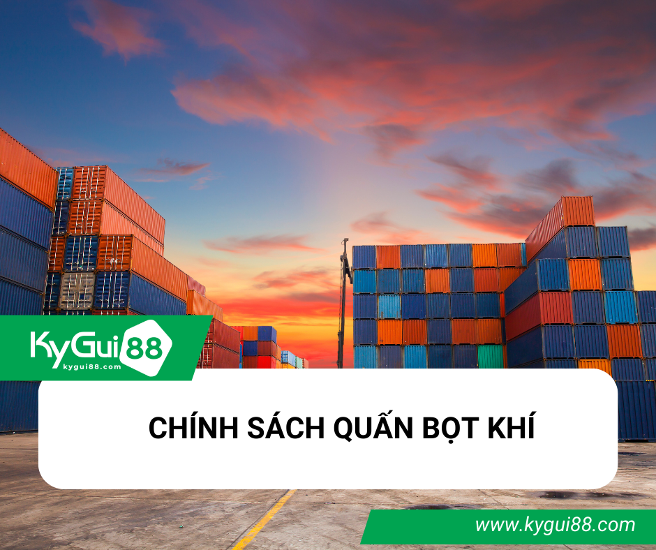 CHÍNH SÁCH QUẤN BỌT KHÍ