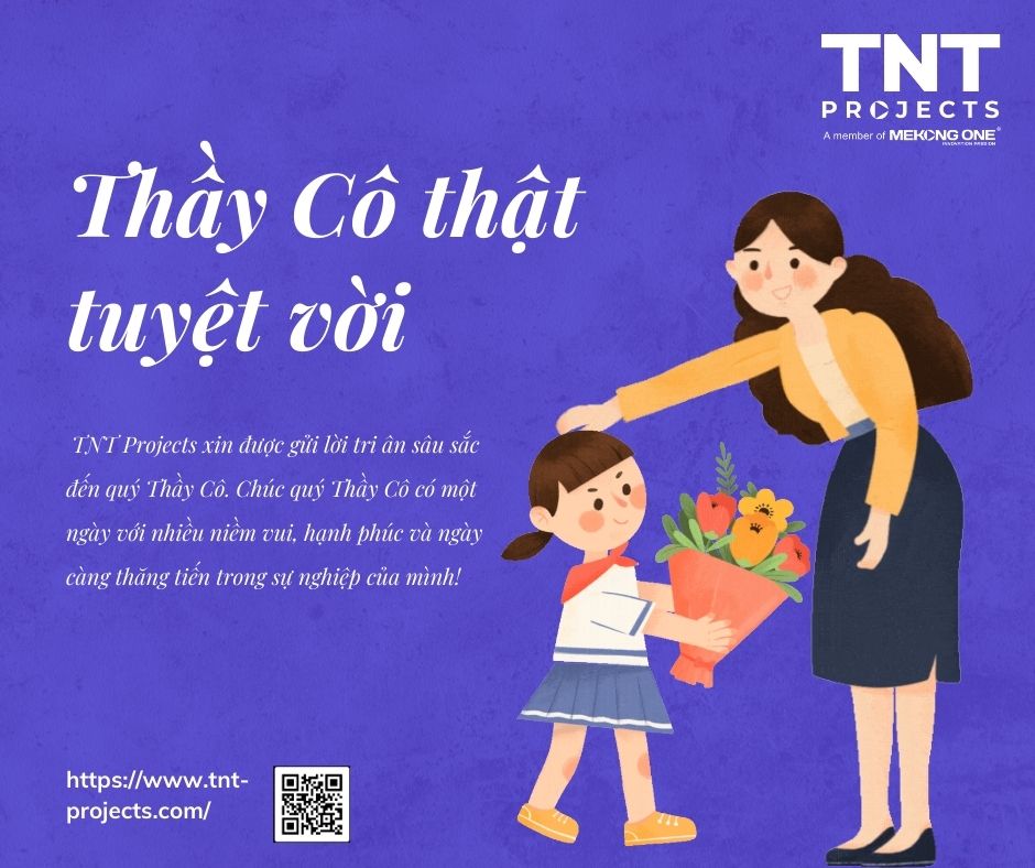 TNT PROJECTS CHÚC MỪNG NGÀY NHÀ GIÁO VIỆT NAM 20/11