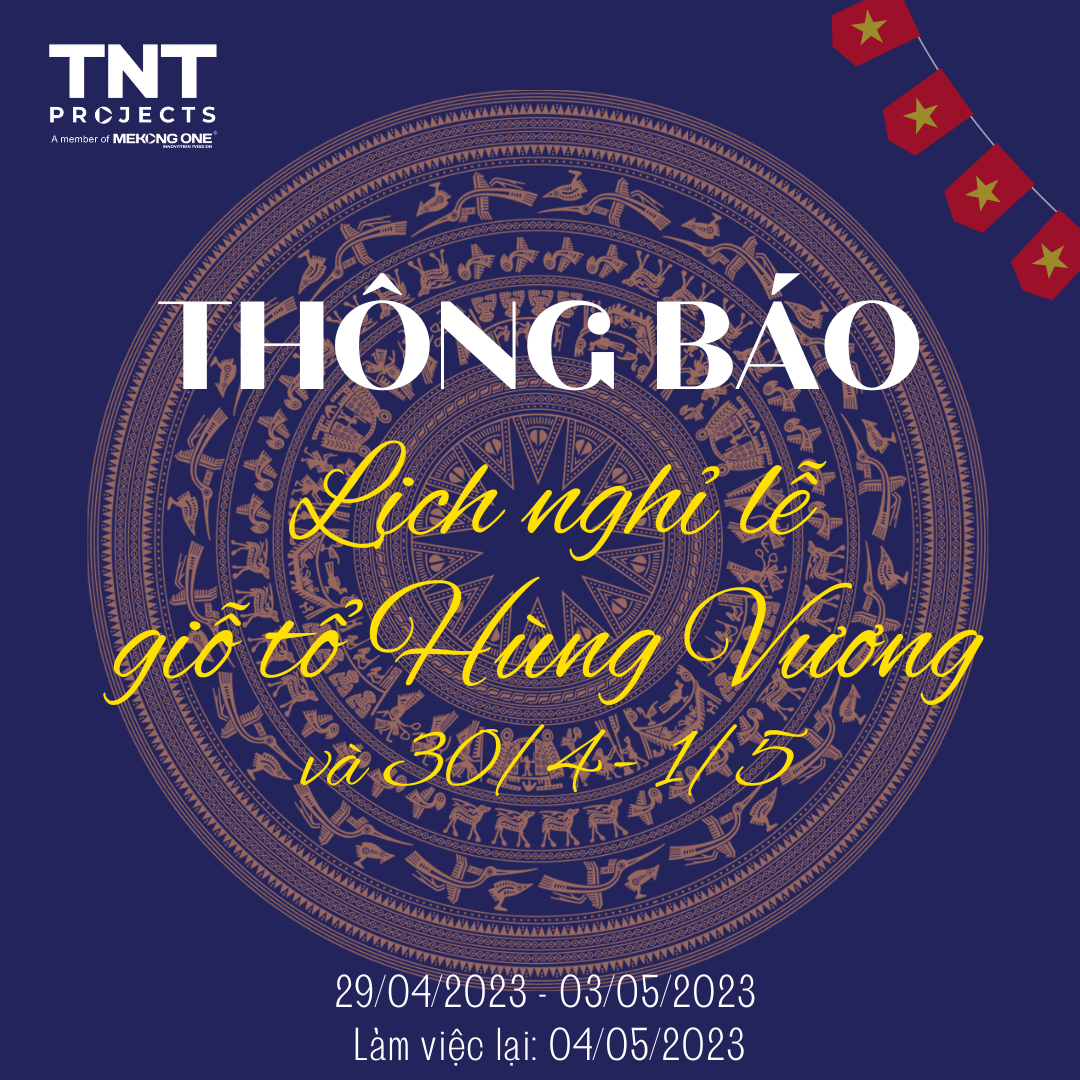 Thông báo lịch nghỉ lễ Giỗ Tổ Hùng Vương, 30/04 và 01/05