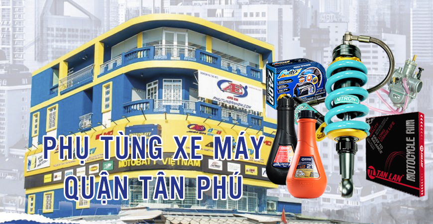Phụ Tùng Xe Máy Chất Lượng Cao Quận Tân Phú