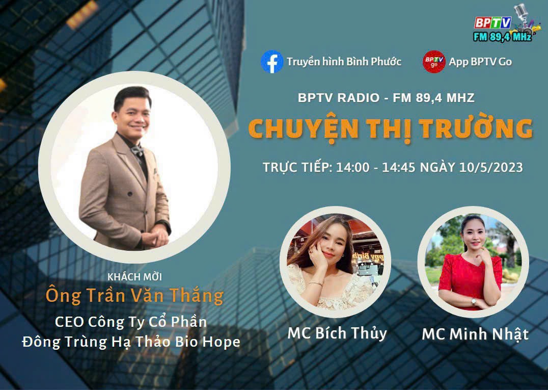 BIO-HOPE ĐỒNG HÀNH CÙNG ĐÀI PHÁT THANH BÌNH PHƯỚC CHIA SẼ KIẾN THỨC VỀ ĐÔNG TRÙNG HẠ THẢO