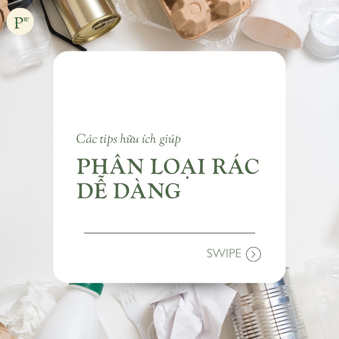 Các tips hữu ích giúp PHÂN LOẠI RÁC dễ dàng 🚮 Các tips hữu ích giúp PHÂN LOẠI RÁC dễ dàng 🚮