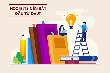 Học IELTS nên bắt đầu từ đâu? Lưu ý khi luyện IELTS cho từng kỹ năng
